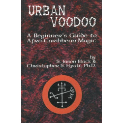 Urban Voodoo: A Beginner's Guide to Afro-Caribbean Magic