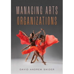 Managing Arts Organizations