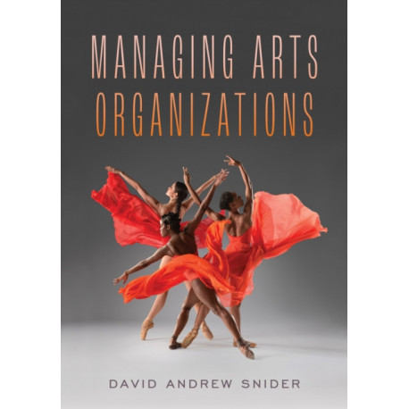 Managing Arts Organizations