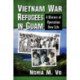Vietnam War Refugees in Guam: A History of Operation New Life