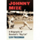 Johnny Mize: A Biography of Baseball's "Big Cat"