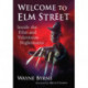 Welcome to Elm Street: Inside the Film and Television Nightmares
