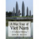 A War Tour of Viet Nam: A Cultural History