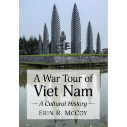 A War Tour of Viet Nam: A Cultural History