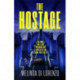 The Hostage: Her survival depends on the last man she should trust . . .