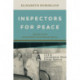 Inspectors for Peace: A History of the International Atomic Energy Agency