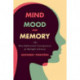Mind, Mood, and Memory: The Neurobehavioral Consequences of Multiple Sclerosis