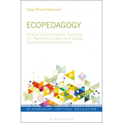Ecopedagogy: Critical Environmental Teaching for Planetary Justice and Global Sustainable Development
