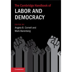 The Cambridge Handbook of Labor and Democracy