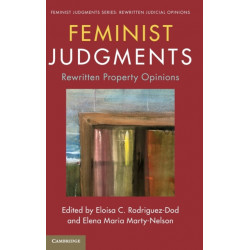 Feminist Judgments: Rewritten Property Opinions