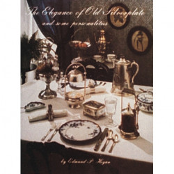 The Elegance of Old Silverplate
