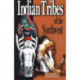 Indian Tribes of the Northwest: Revised Edition