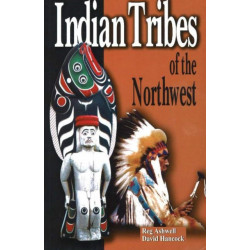 Indian Tribes of the Northwest: Revised Edition