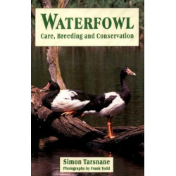Waterfowl: Care, breeding and conservation