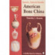 Knowles, Taylor & Knowles: American Bone China