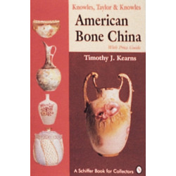 Knowles, Taylor & Knowles: American Bone China