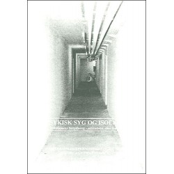 Psykisk syg og isoleret: isolationens betydning -udstødelse eler fravalg - et praksisforskningsprojekt