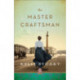 The Master Craftsman – A Novel: A Novel