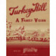 Turkey Hill -- A Family Vision