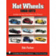 Hot Wheels® 1968-1972: Includes the Gran Toros™ History and Pictures