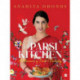 Parsi Kitchen: A Memoir of Food and Family