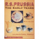 R.S. Prussia: The Early Years