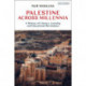 Palestine Across Millennia: A History of Literacy, Learning and Educational Revolutions