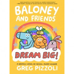 Baloney and Friends: Dream Big!