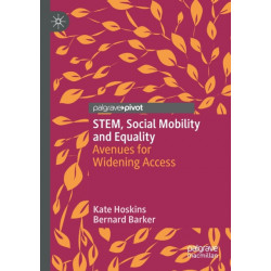 STEM, Social Mobility and Equality: Avenues for Widening Access