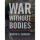 War Without Bodies: Framing Death from the Crimean to the Iraq War