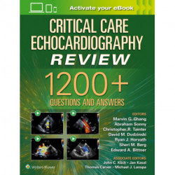 Critical Care Echocardiography Review: 1200+ Questions and Answers: Print + eBook with Multimedia