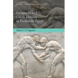 Gymnasia and Greek Identity in Ptolemaic Egypt