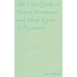 The First Books of David Henderson and Mary Korte: A Research
