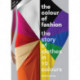 The Colour of Fashion: The Story of Clothes in Ten Colors