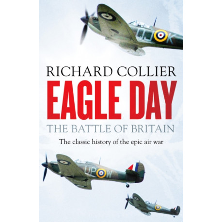 Eagle Day: The Battle of Britain