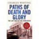 Paths of Death and Glory: The Last Days of the Third Reich
