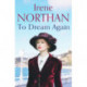 To Dream Again