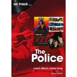 The Police On Track: Every Album, Every Song