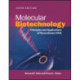 Molecular Biotechnology: Principles and Applications of Recombinant DNA