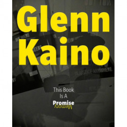 Glenn Kaino: This Book Is a Promise