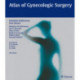 Atlas of Gynecologic Surgery: Including Breast Surgery and Related Urologic and Intestinal Surgical Operations. Zus.-Arb.: H.A. Hirsch, O. Kaser, F.A. Ikle In collaboration with Ev
