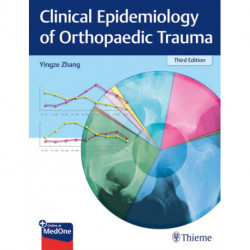 Clinical Epidemiology of Orthopaedic Trauma