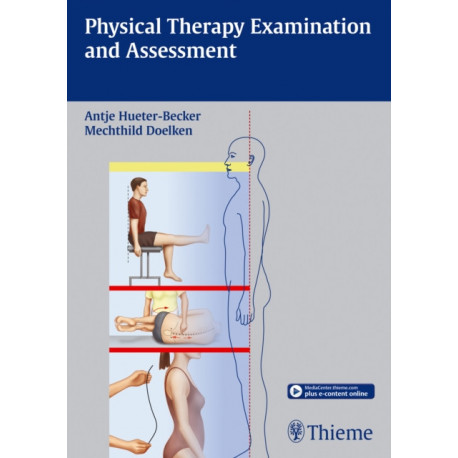 Physical Therapy Examination and Assessment
