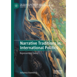 Narrative Traditions in International Politics: Representing Turkey
