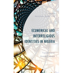Ecumenical and Interreligious Identities in Nigeria: Transformation through Dialogue
