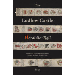 The Ludlow Castle Heraldic Roll