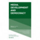 Media, Development and Democracy