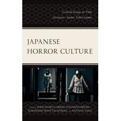 Japanese Horror Culture: Critical Essays on Film, Literature, Anime, Video Games
