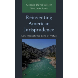 Reinventing American Jurisprudence: Law through the Lens of Value