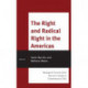 The Right and Radical Right in the Americas: Ideological Currents from Interwar Canada to Contemporary Chile